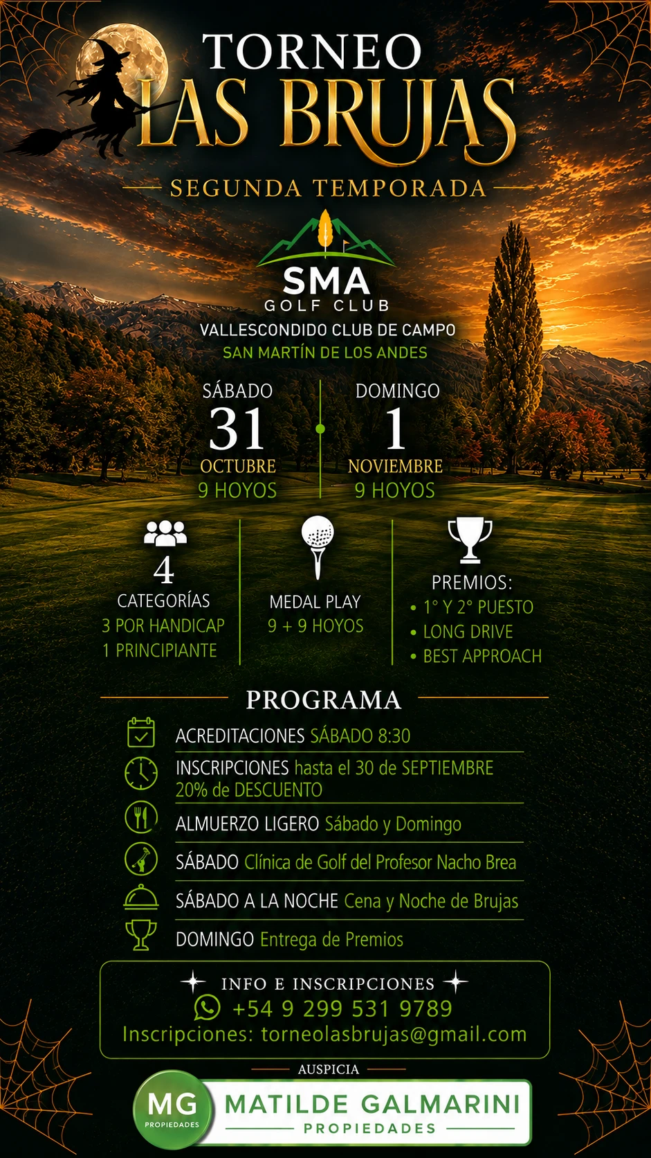 Torneo Las Brujas, segunda temporada. Sábado 31 de octubre y domingo 1 de noviembre, 9 hoyos cada día. Vallescondido Club de Campo, San Martín de los Andes. Info e inscripciones: +54 9 299 531 9789, torneolasbrujas@gmail.com